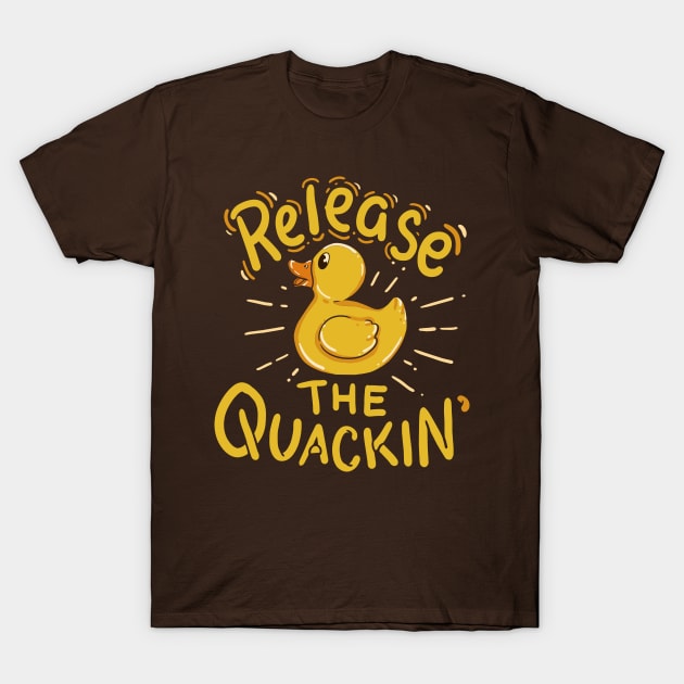 Release the Quackin Yellow Rubber Duck Quack T-Shirt by Shirtbubble